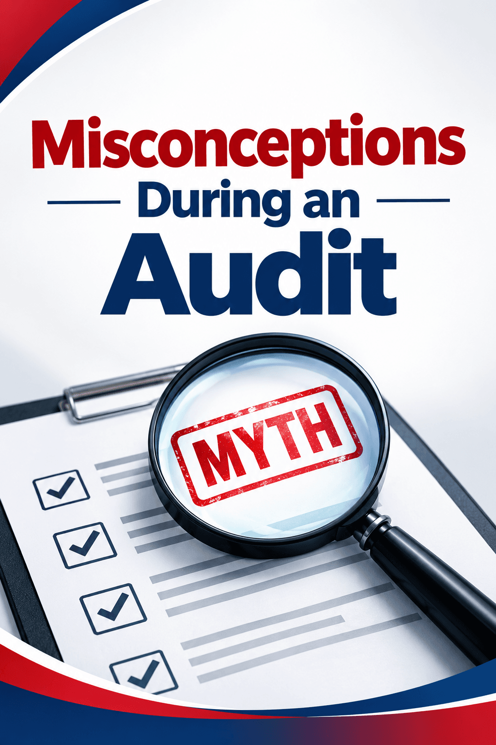 Misconceptions During an Audit