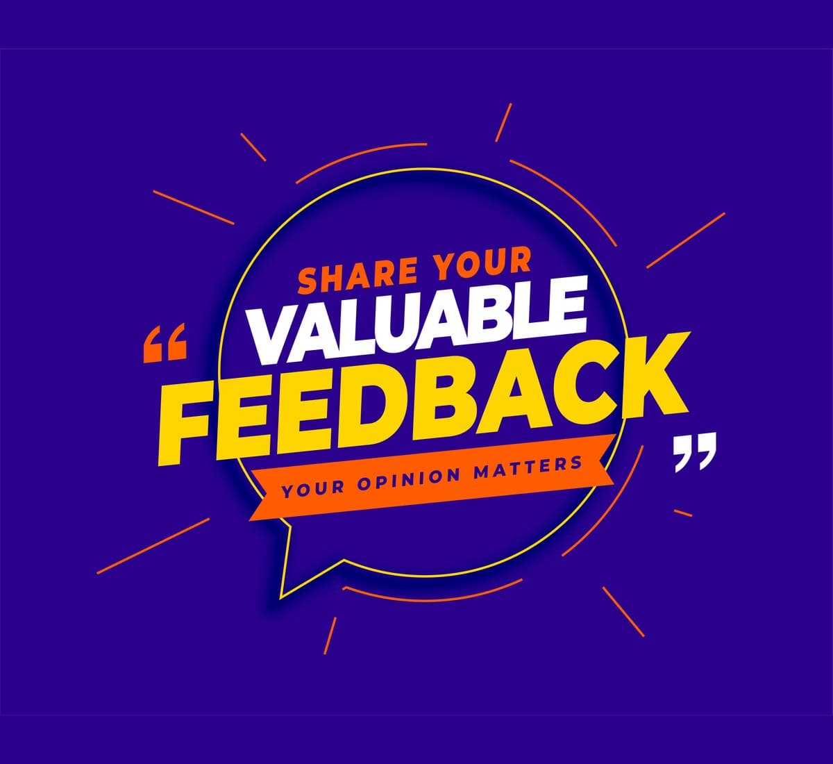Share your valuable feedback